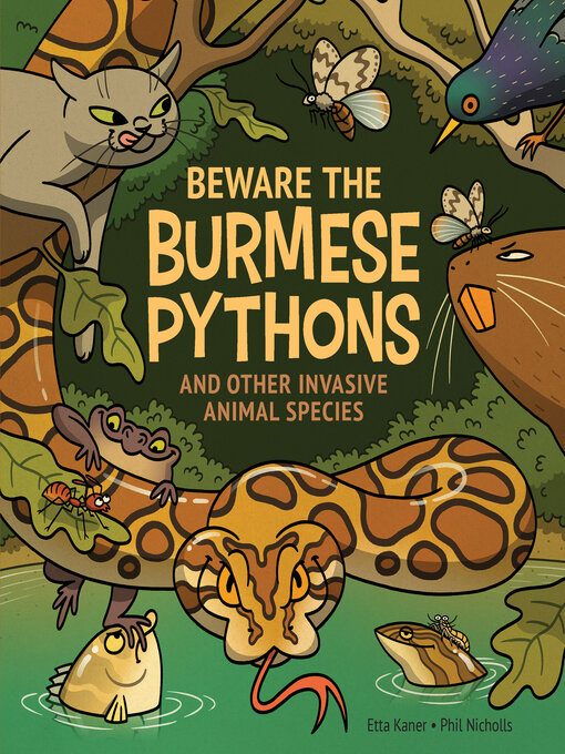 Title details for Beware the Burmese Pythons by Etta Kaner - Available